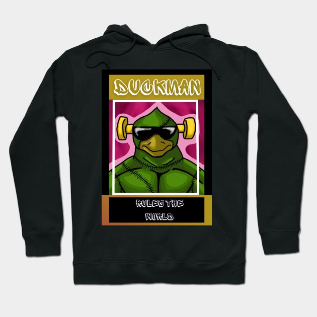 DUCK MAN RULES THE WORLD Hoodie by DUCK MAN RULES THE WORLD